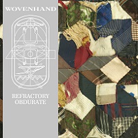 wovenhand_refractory_obdurate
