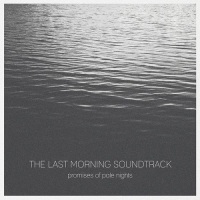 the_last_morning_soundtrack_promises_of_pale_nights